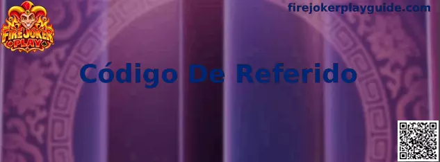 Código De Referido Fire Joker Play
