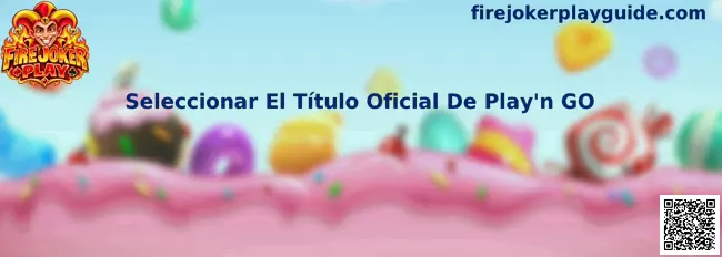 Guía para seleccionar el título oficial de Play'n GO en Fire Joker Play