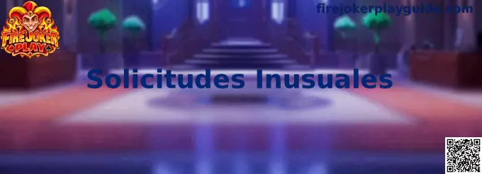 Guía sobre Solicitudes Inusuales y seguridad de acceso