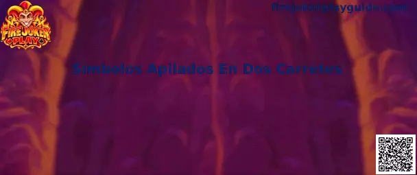 Ejemplo visual de símbolos apilados en dos carretes de Fire Joker Play
