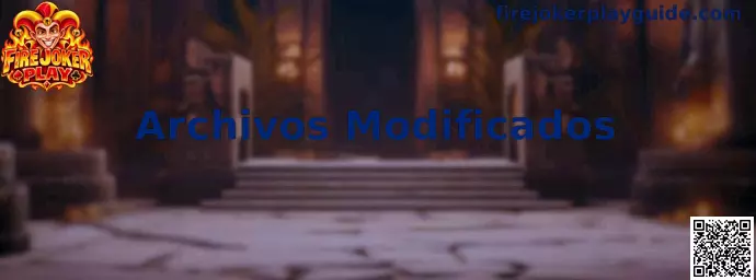 Guía de Fire Joker Play para identificar riesgos de archivos modificados