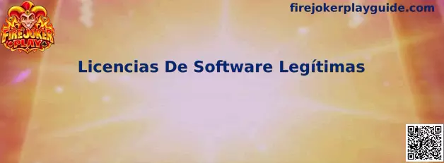 Guía para comprobar licencias de software legítimas relacionadas con Fire Joker Play
