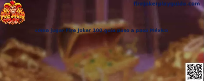Imagen ilustrativa de la guía para aprender cómo jugar Fire Joker 100 en México
