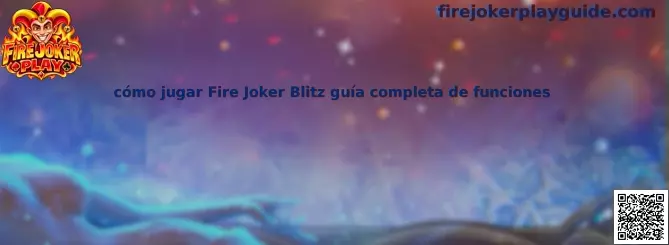 Imagen ilustrativa de Fire Joker Blitz para reconocer sus carretes, símbolos y funciones especiales