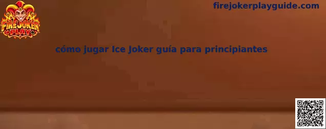 Guía visual sobre cómo jugar Ice Joker