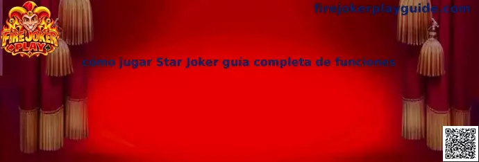 Cómo jugar Star Joker guía completa de funciones