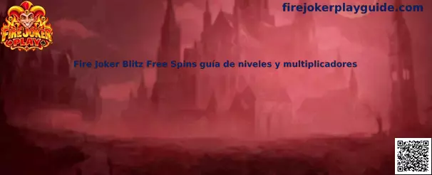 Fire Joker Blitz Free Spins guía de niveles y multiplicadores