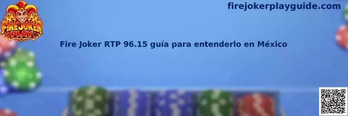 Imagen ilustrativa de la guía Fire Joker RTP 96.15% para entender el retorno teórico al jugador en México