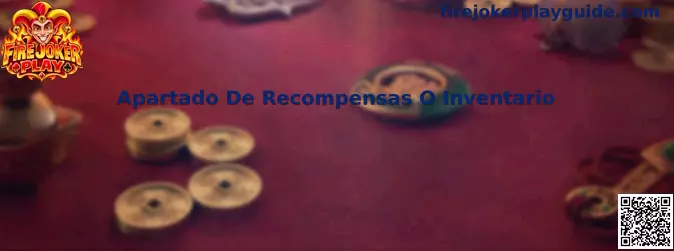 Guía del apartado de recompensas o inventario de Fire Joker Play