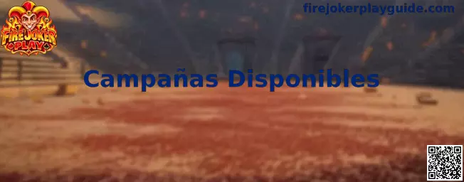 Campañas Disponibles de Fire Joker Play