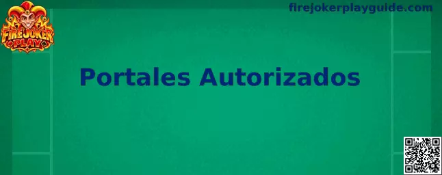 Guía de Fire Joker Play para revisar portales autorizados y seguridad en México