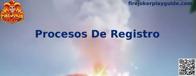 Guía visual sobre Procesos De Registro de Fire Joker Play
