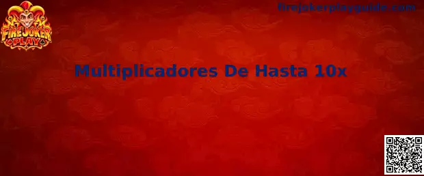 Guía visual de Multiplicadores De Hasta 10x en Fire Joker Play