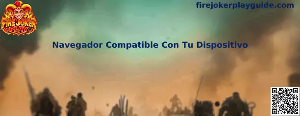 Navegador compatible con tu dispositivo para Fire Joker Play