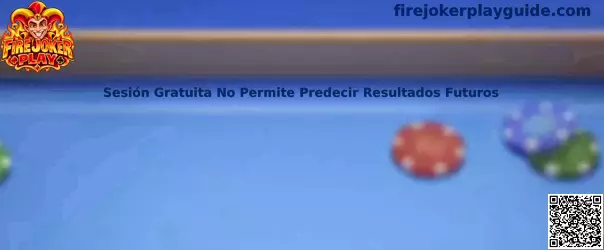Sesión gratuita no permite predecir resultados futuros en Fire Joker Play
